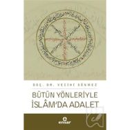 Bütün Yönleriyle İslamda Adalet - Vecihi Sönmez