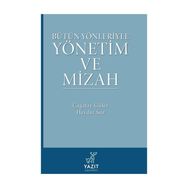 Bütün Yönleriyle Yönetim Ve Mizah Yazıt Yayınları