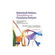 Bütünleşik Reklam Tutundurma ve Pazarlama İletişimi - Donald Baack Pearson Kenneth E. Clow