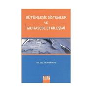 BÜTÜNLEŞİK SISTEMLER VE MUHASEBE ETKİLEŞİMİ - RAFET AKTAŞ