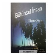 Bütünsel İnsan - İlhan Özay