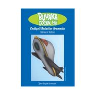 BUYAKA ÇOCUK EVI ENDİŞELİ BULUTLAR ARASINDA - DISNEY