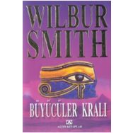BÜYÜCÜLER KRALI - WILBUR SMITH