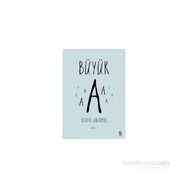 BÜYÜK A - GENEL