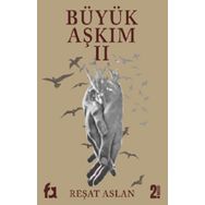 Büyük Aşkım 2 Reşat Aslan