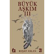 Büyük Aşkım 3 Reşat Aslan