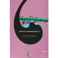 Büyük Buluşma - Metin Karabaşoğlu