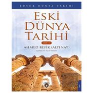 Büyük Dünya Tarihi - Eski Dünya Tarihi Cilt 1