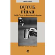 Büyük Firar - Angus Deaton