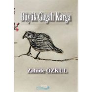 Büyük Gagalı Karga - Zahide Özkul