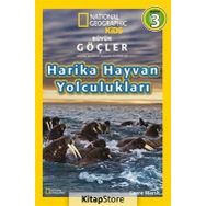 Büyük Göçler - Harika Hayvan Yolculukları - Laura Marsh