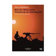BÜYÜK GÜÇLERİN YÜKSELİŞ VE ÇÖKÜŞLERİ - PAUL KENNEDY