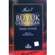 BÜYÜK GÜNAHLAR - İMAM EZ-ZEHEBI