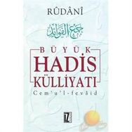 BÜYÜK HADIS KÜLLIYATI (7 CILT) - RÛDÂNÎ