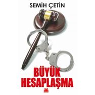 Büyük Hesaplaşma - Semih Çetin