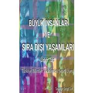 Büyük İnsanlar ve Sıra Dışı Yaşamları - Üner Tan
