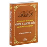 Büyük Islah ve Tecdid Önderi Ömer B. Abdülaziz Hayatı Şahsiyeti ve Dönemi - ali muhammed muhammed sallabi