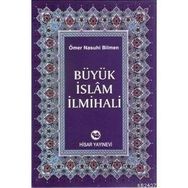 Büyük İslam İlmihali - Ömer Nasuhi Bilmen