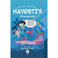 Büyük Macera - Hayretix Okyanuslarda - Elif Lale
