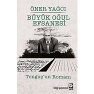 Büyük Oğul Efsanesi - Öner Yağcı