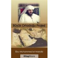 Büyük Ortadoğu Projesi - Ebu Muhammed