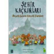 Büyük Şehrin Küçük Fareleri? / Şehir Kaçkınları / İlkay Marangoz