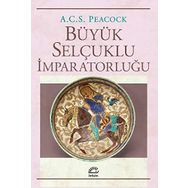 Büyük Selçuklu İmparatorluğu - A.C.S Peacock