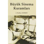 BÜYÜK SINEMA KURAMLARI - J. DUDLEY ANDREW