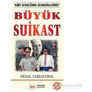 Büyük Suikast - Erdal Sarızeybek