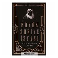 Büyük Suriye İsyanı Ve Arap Milliyetçiliğinin Yükselişi - Michael Provence