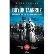 Büyük Taarruz Dağlarda Tek Tek Ateşler Yanıyordu
