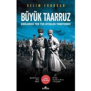 Büyük Taarruz Dağlarda Tek Tek Ateşler Yanıyordu