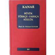 Büyük Türkçe-Farsça Sözlük - Mehmet Kanar