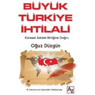 Büyük Türkiye İhtilali - Oğuz Düzgün