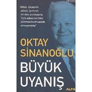 BÜYÜK UYANIŞ - OKTAY SİNANOĞLU