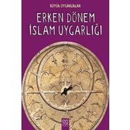 Büyük Uygarlıklar - Erken Dönem İslam Uygarlığı - Tracey Kelly