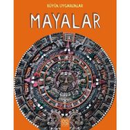 Büyük Uygarlıklar - Mayalar - Tracey Kelly
