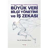 Büyük Veri Bilgi Yönetimi ve İş Zekası - Muhteşem Baran