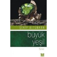 Büyük Yeşil - Şekip Altunkan