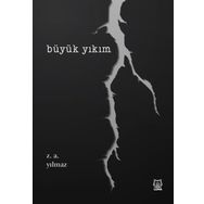Büyük Yıkım - Zeynel Abidin Yılmaz