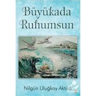 Büyükada Ruhumsun Nilgün Uluğkay Aktürk