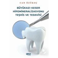 Büyükazı Keser Hipomineralizasyonu Teşhis ve Tedavisi - Can Özükoç