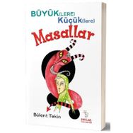 Büyük(lere) Küçük(lere) Masallar - Bülent Tekin