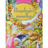 Büyüleyici Masallar - Çiçek Yayınları