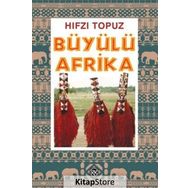 Büyülü Afrika - Hıfzı Topuz