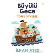 Büyülü Gece / İlhan Ateş / Cinius Yayınları
