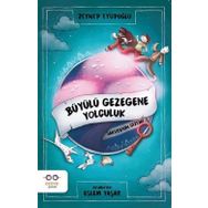 Büyülü Gezegene Yolculuk / Sakura'nın Gizemi 1 / Zeynep Eyüpoğlu / Cezve Çocuk