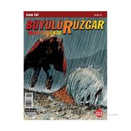Büyülü Rüzgar Sayı: 123 Kanlı Yollar - Renato Queirolo