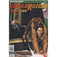 BÜYÜLÜ RÜZGAR SAYI: 79 BEŞ ALTIN MERMI - IVO MILAZZO;GIANFRANCO MANFREDI