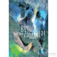 Büyülü Zamanlar - Sıtkı Silah